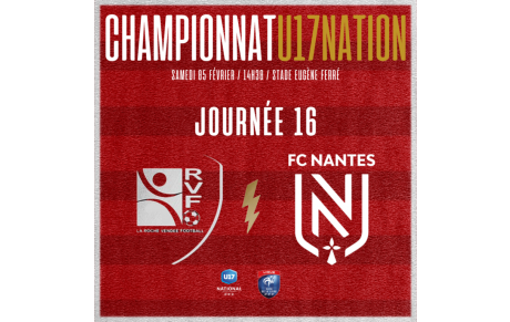 Réception du leader Nantais pour nos U17 nation !